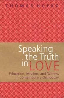 Speaking the Truth in Love