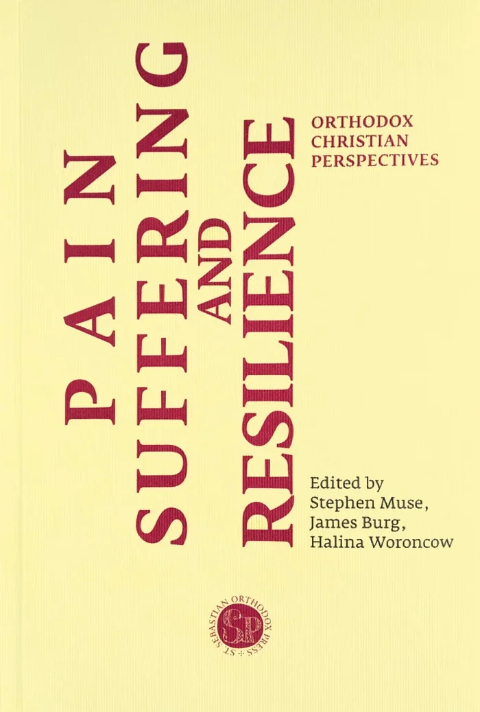Pain, Suffering and Resilience: Orthodox Christian Perspectives