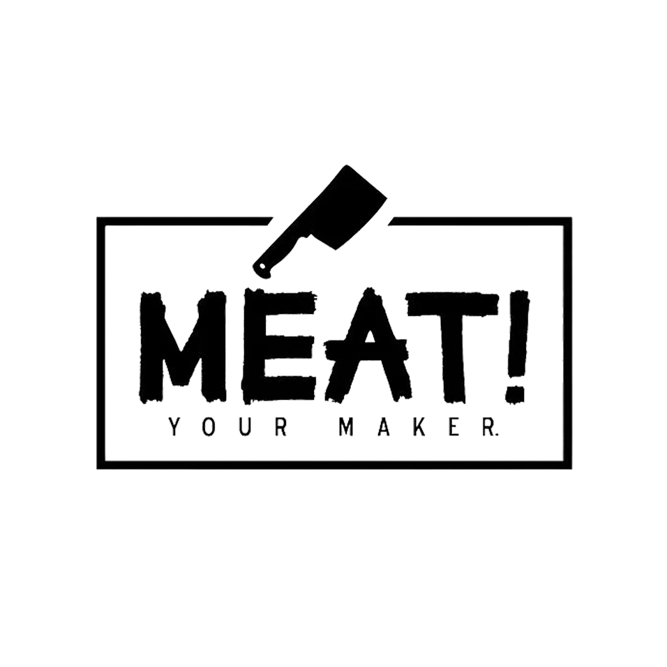 MEAT! Your Maker