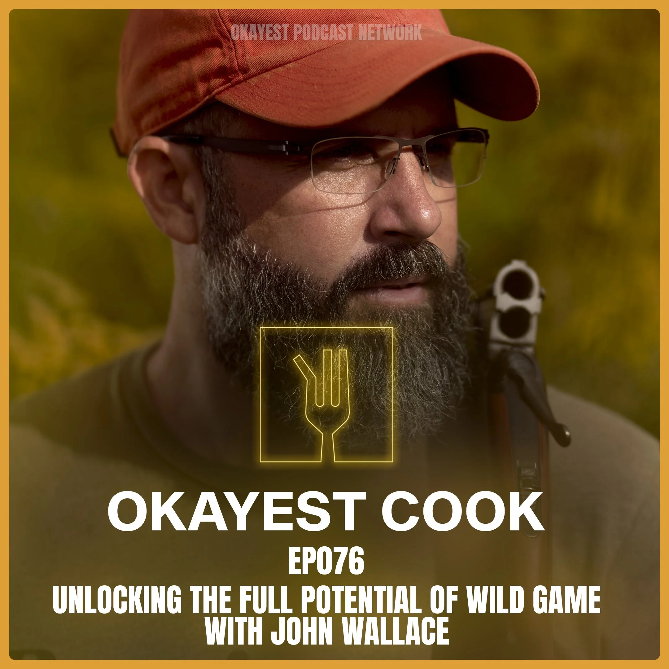 Ep076 - Unlocking the Full Potential of Wild Game with John Wallace