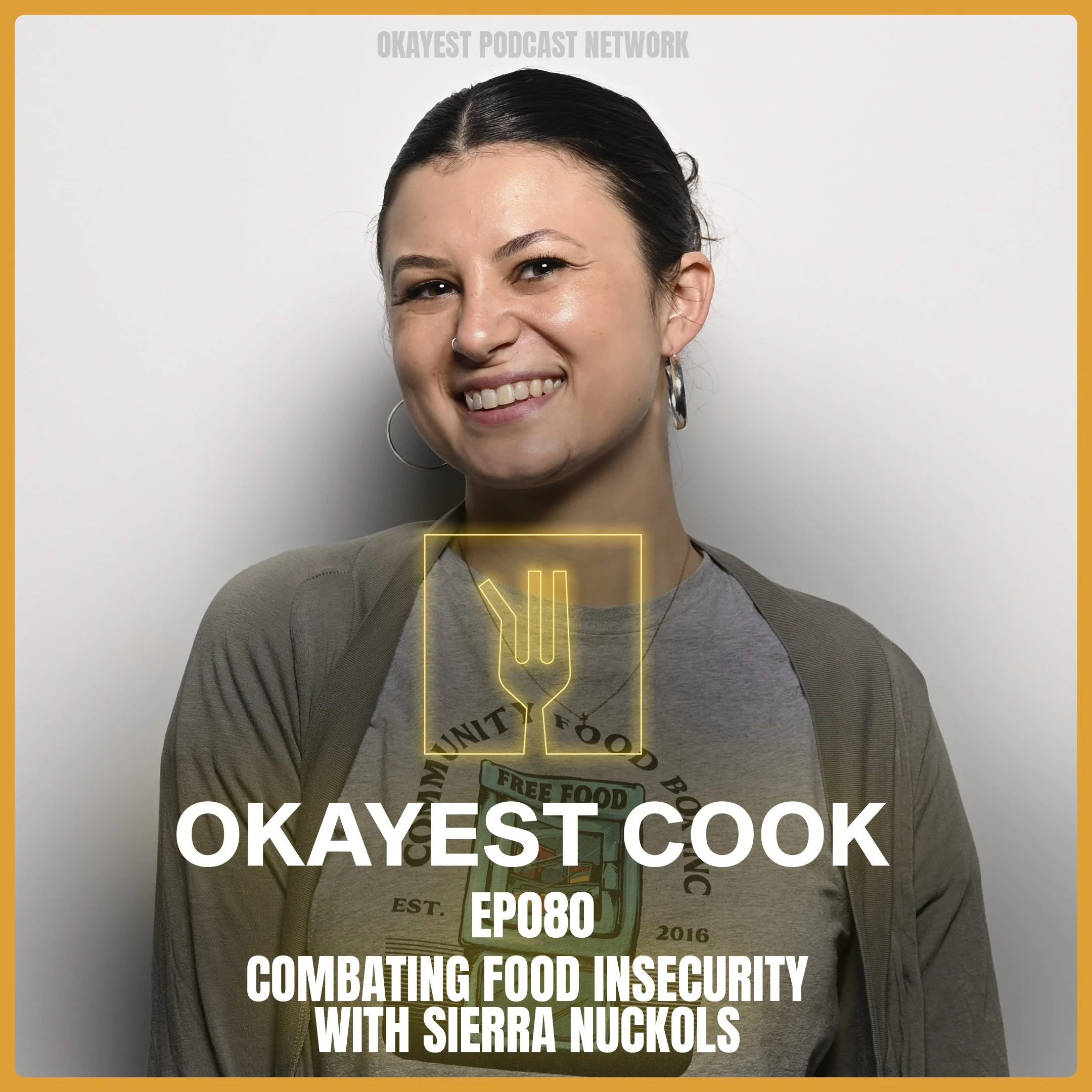 Ep080 - COMBATING FOOD INSECURITY WITH SIERRA NUCKOLS