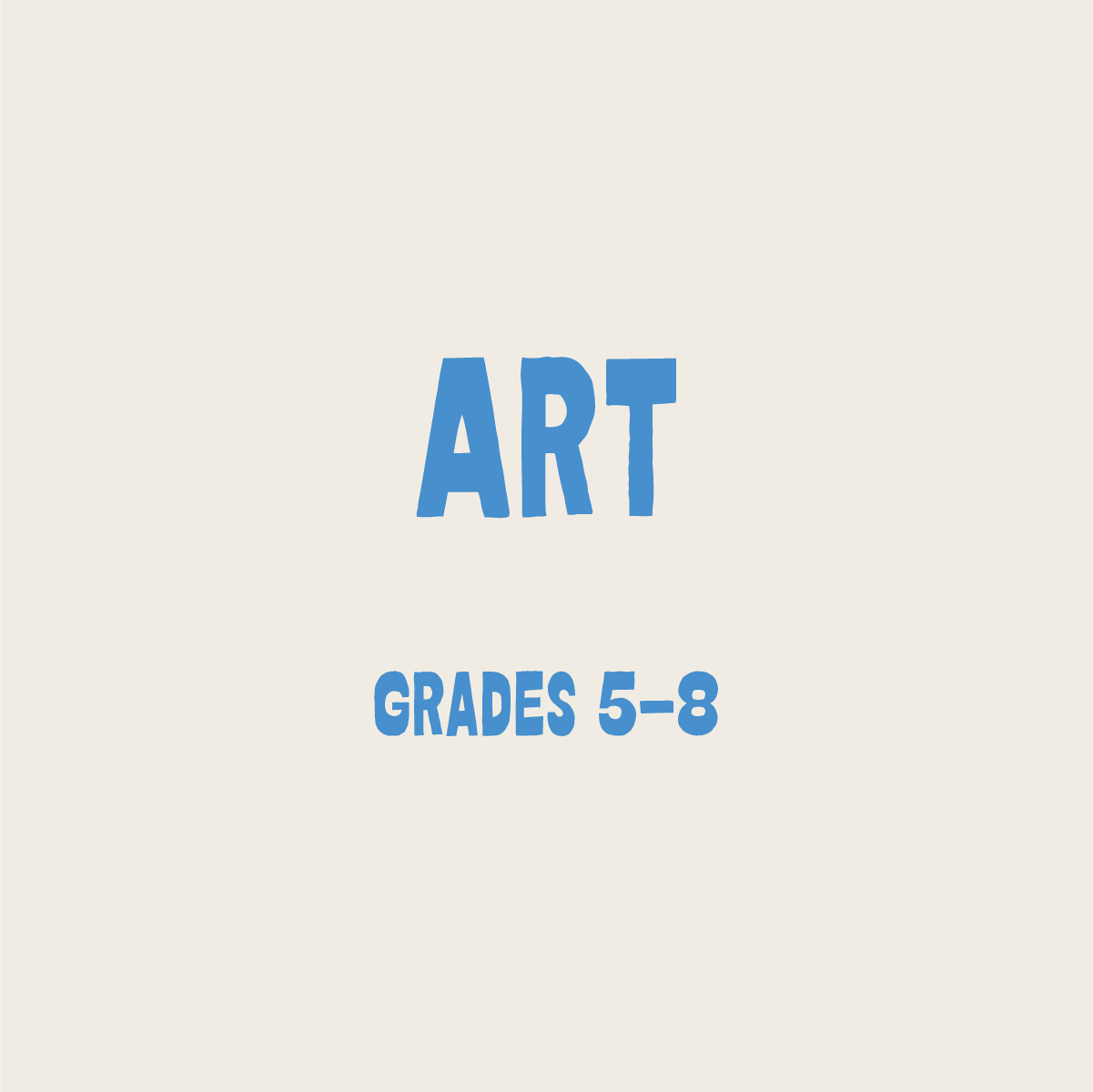 Art: Grades 5-8