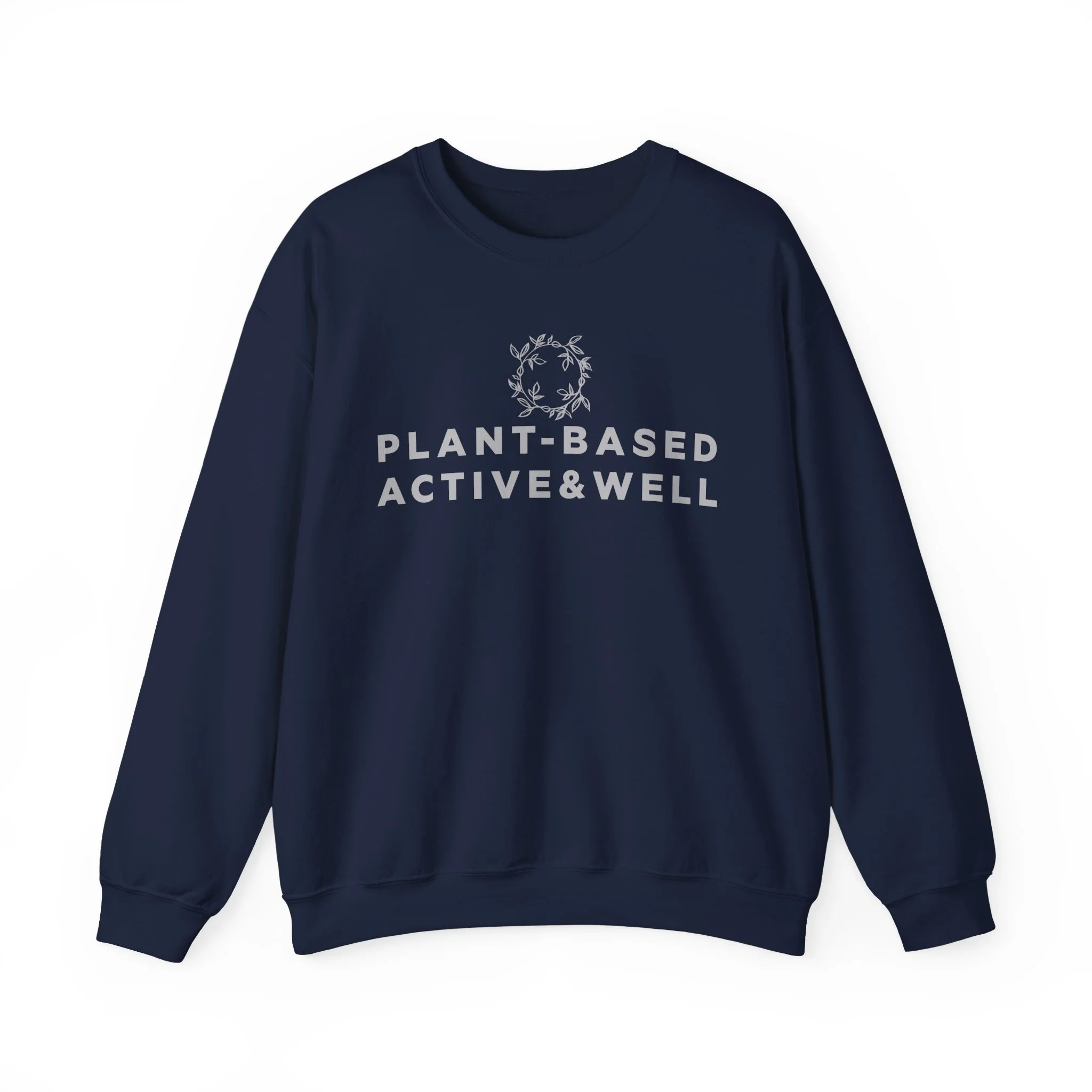 Plant-Based Active & Well sweatshirt