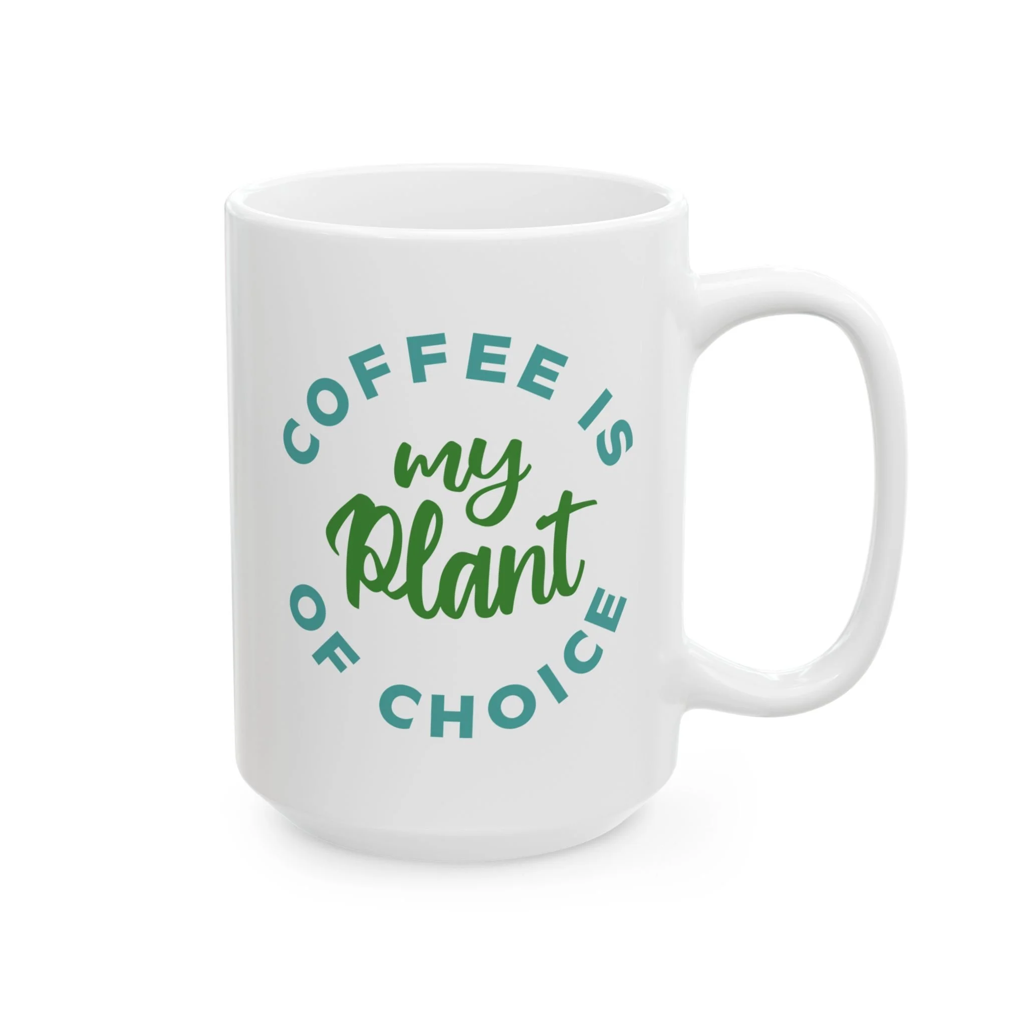 Coffee is my plant of choice mug