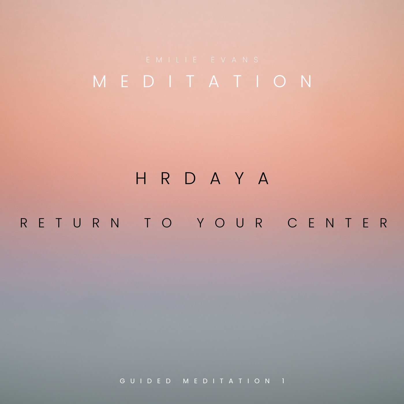 Guided Meditation 1 - Hrdaya - Return to Your Heart Centre
