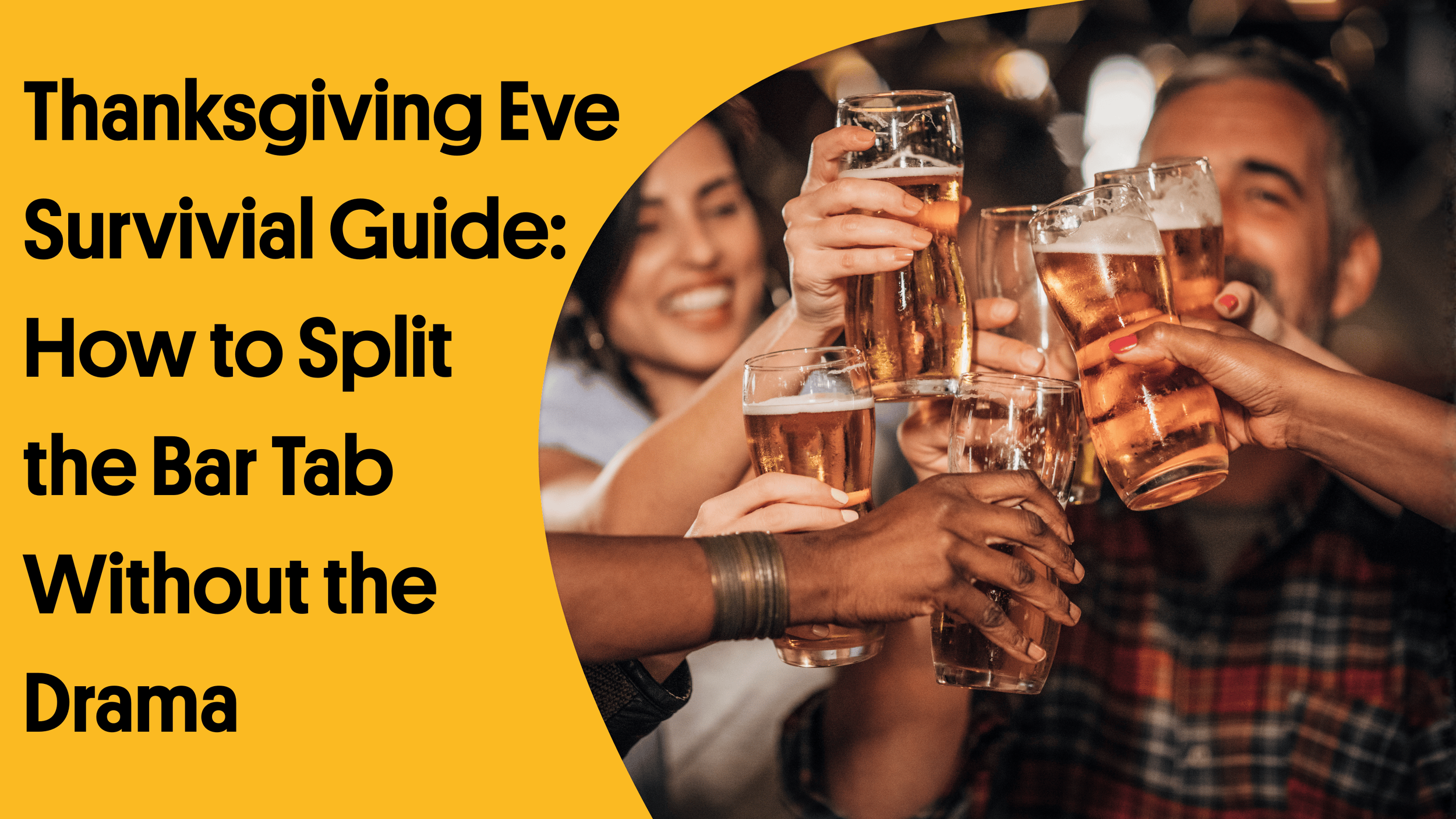 Thanksgiving Eve Survival Guide: How to Split the Bar Tab Without the Drama