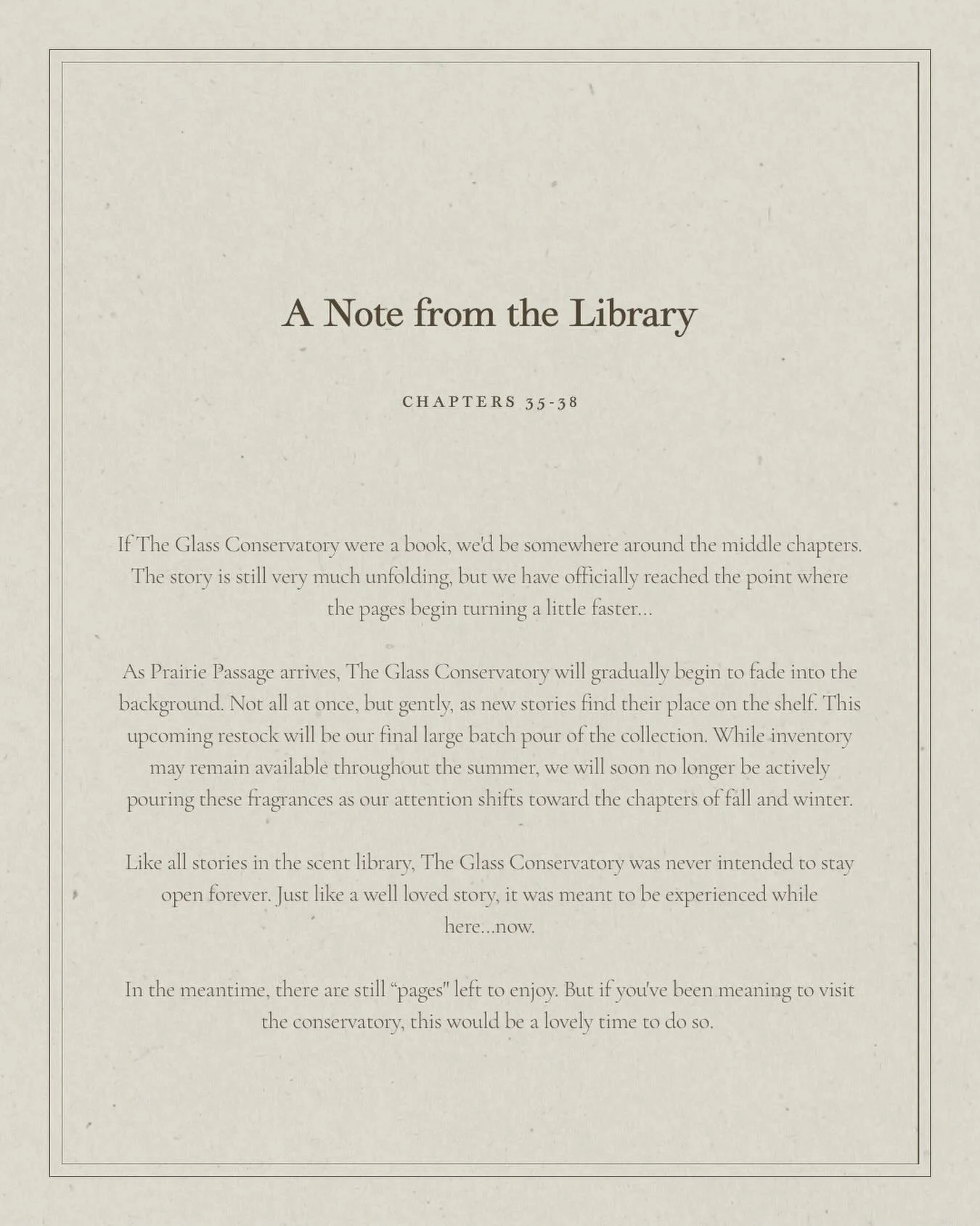 a note for our online shoppers ;)

if you&rsquo;ve visited the scent library lately on our website, you may have noticed a few empty spaces on the shelves.

this spring has been busier than we ever anticipated. after two substantial restocks in the s