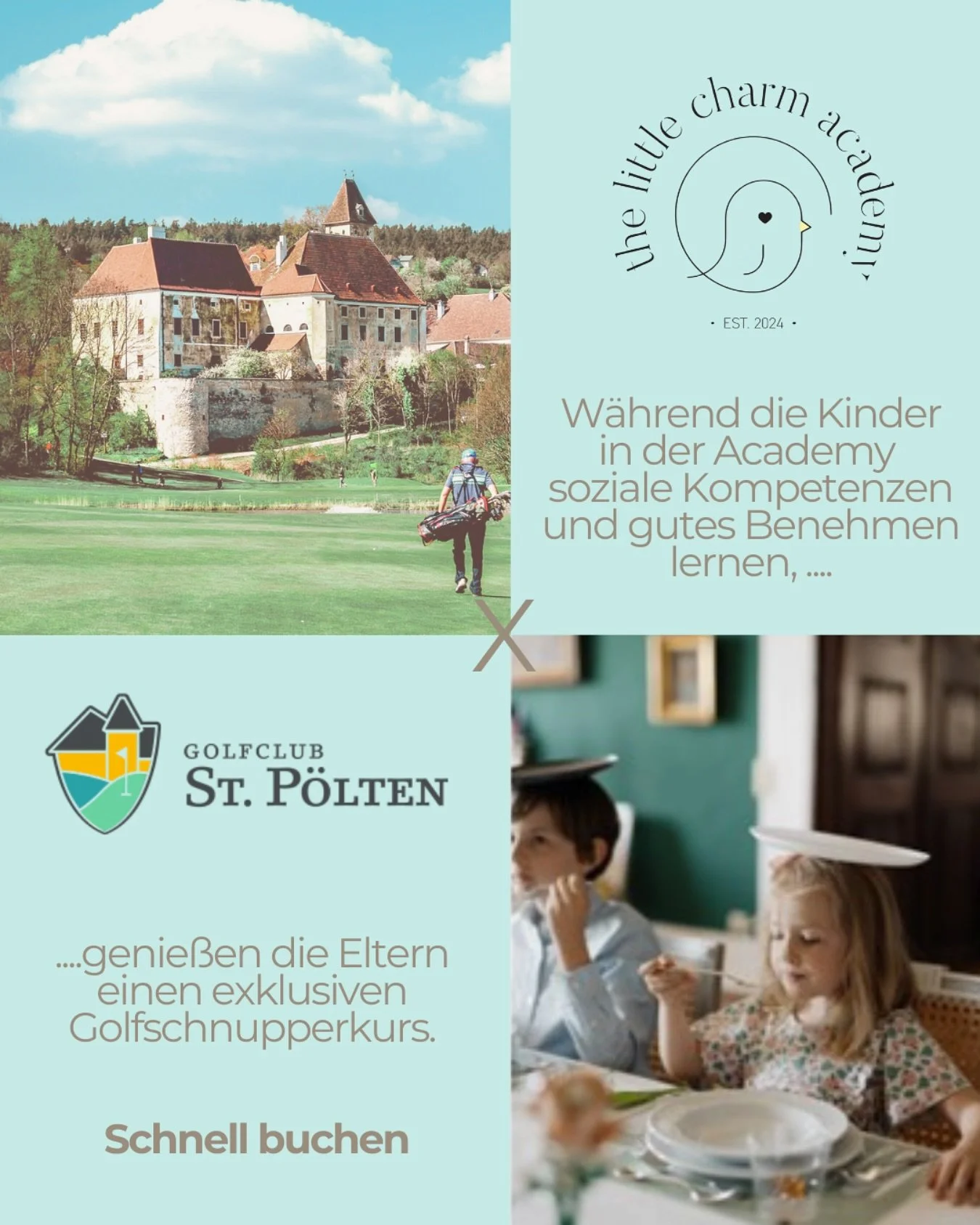 Golfclub St. P&ouml;lten x The Little Charm Academy 
Wir freuen uns, Euch eine exklusive Kooperation vorstellen zu d&uuml;rfen:
W&auml;hrend die Kinder in der Little Charm Academy spielerisch gutes Benehmen, soziale Kompetenz und Resilienz lernen, ge