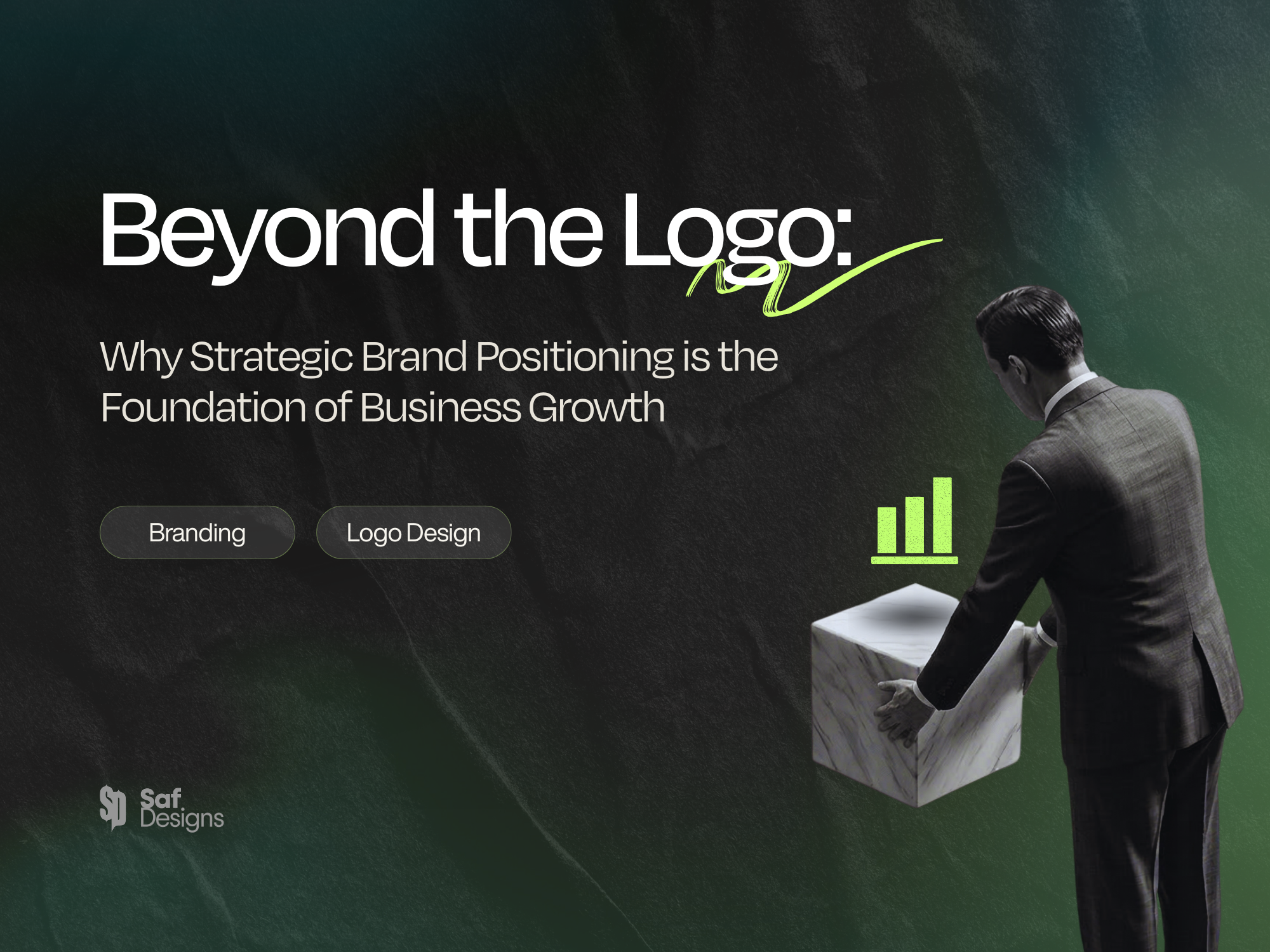 Beyond the Logo: Why Strategic Brand Positioning is the Foundation of Business Growth