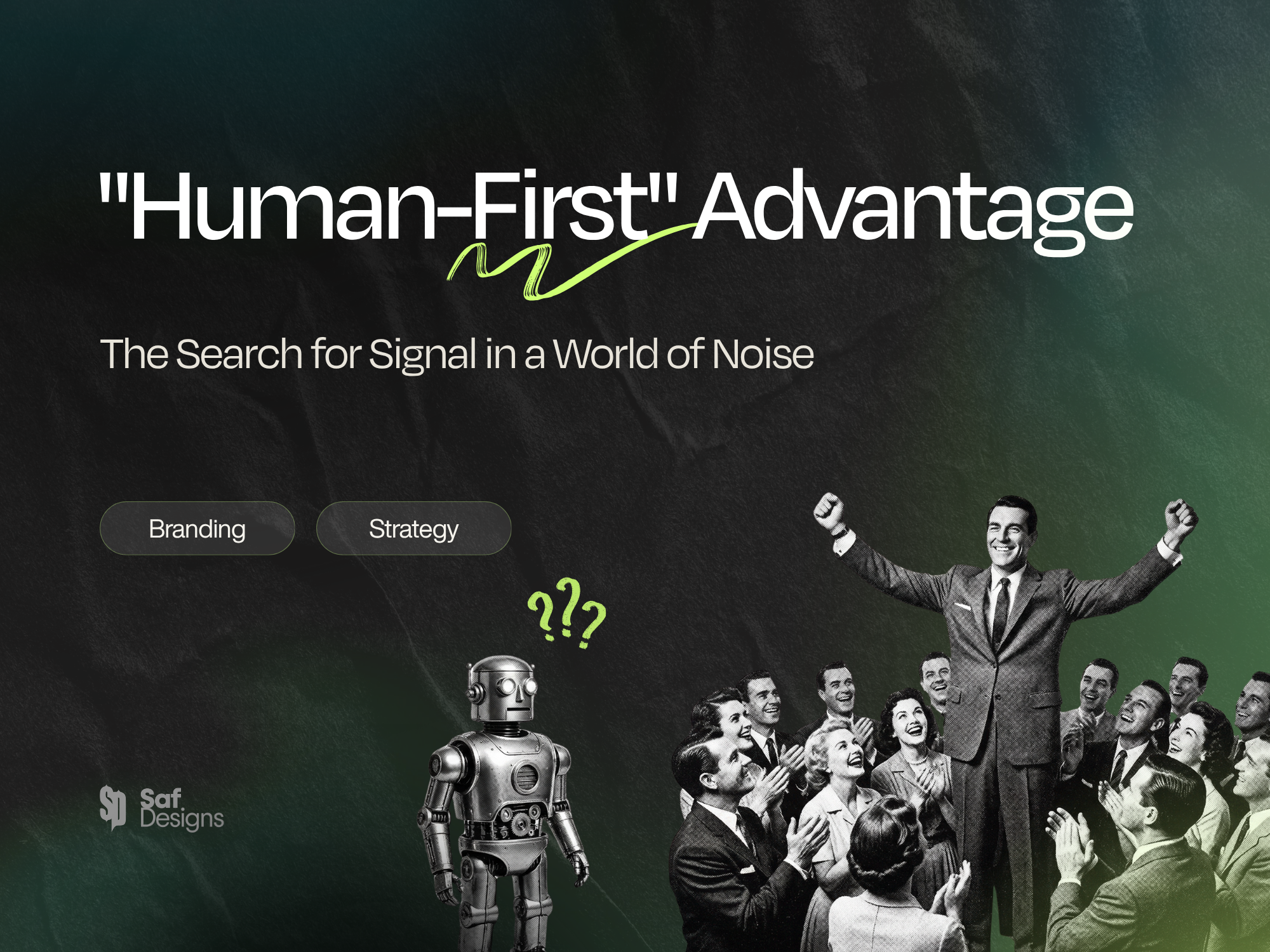 The Search for Signal: Why "Human-First" is the Only Luxury Left in 2026
