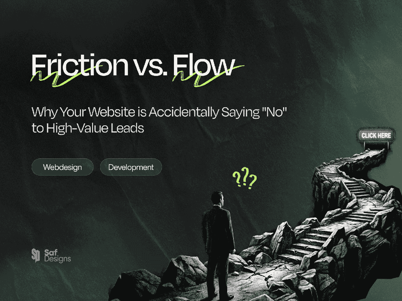 Friction vs. Flow: Why Your Website is Accidentally Saying "No" to High-Value Leads