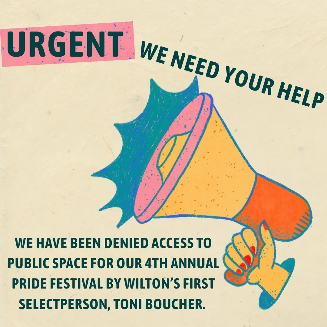 WE NEED YOU 🚨 🚨 

Wilton Pride has been denied access to public space for our 4th Annual Pride Festival by Toni Boucher.

We&rsquo;ve asked the Board of Selectpeople to reconsider. Now we need Wilton residents to speak up and stand with us.

Here&r