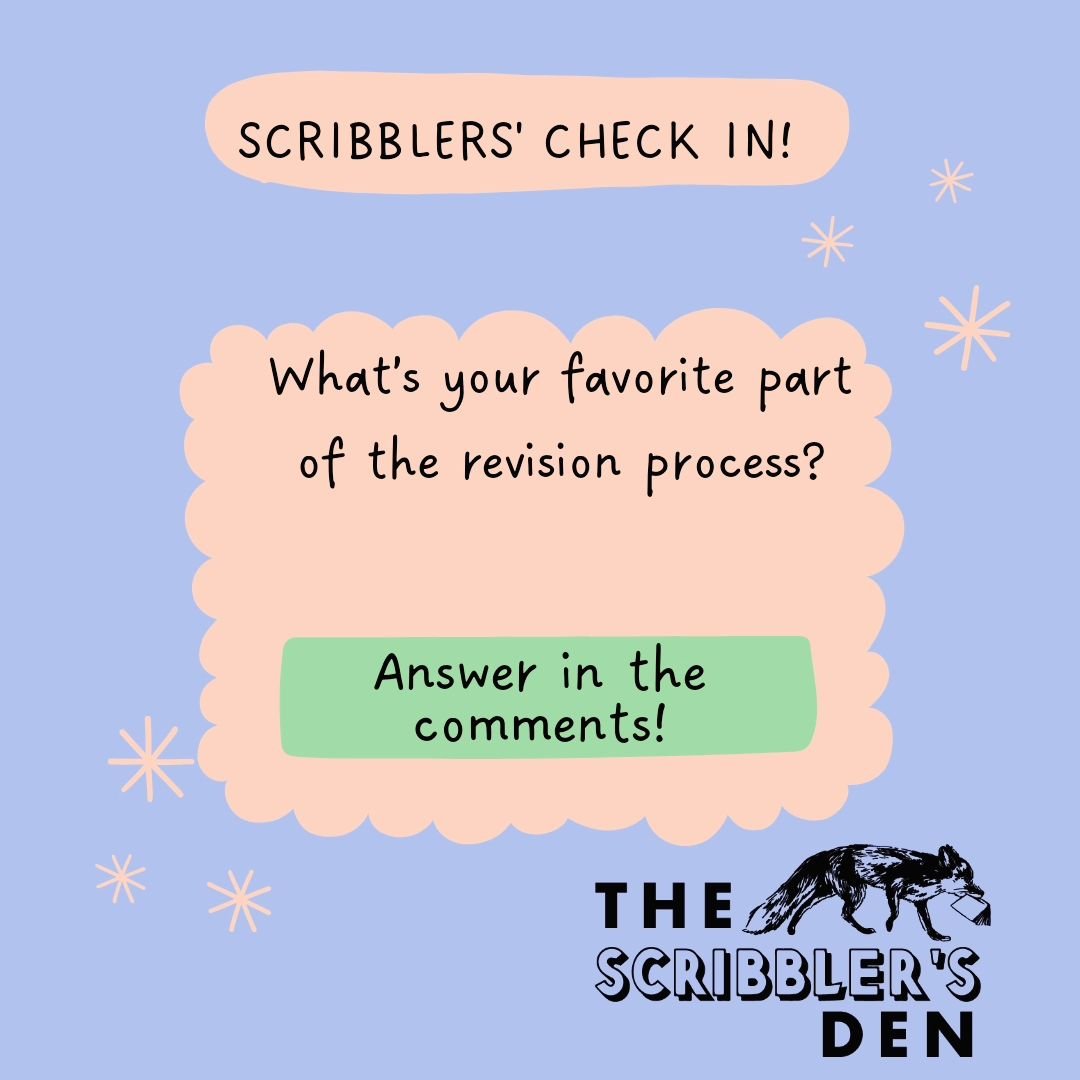 Happy Sunday Scribblers! Today's question is about revisions again. What's your favorite part of the process?? 

I love when I get to the point of deciding the minutia of word choice to really bring my characters' voice to life. 

Share your answers 