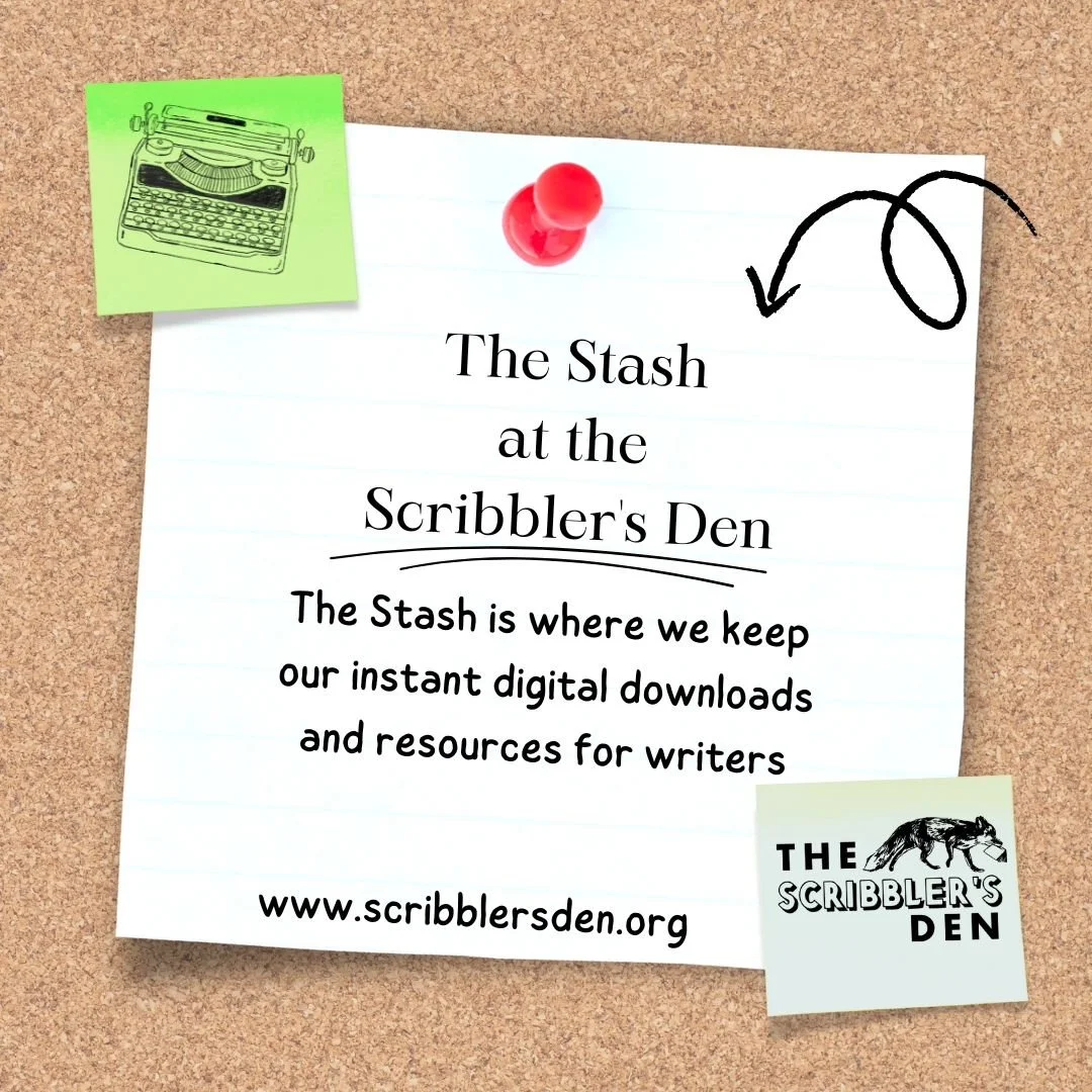 What does the Scribbler's Den's have to offer?? Aside from courses, we're building our Stash, a collection of instant digital downloads and resources available to help writers. From curated lists to worksheets you can  use, you won't want to miss che