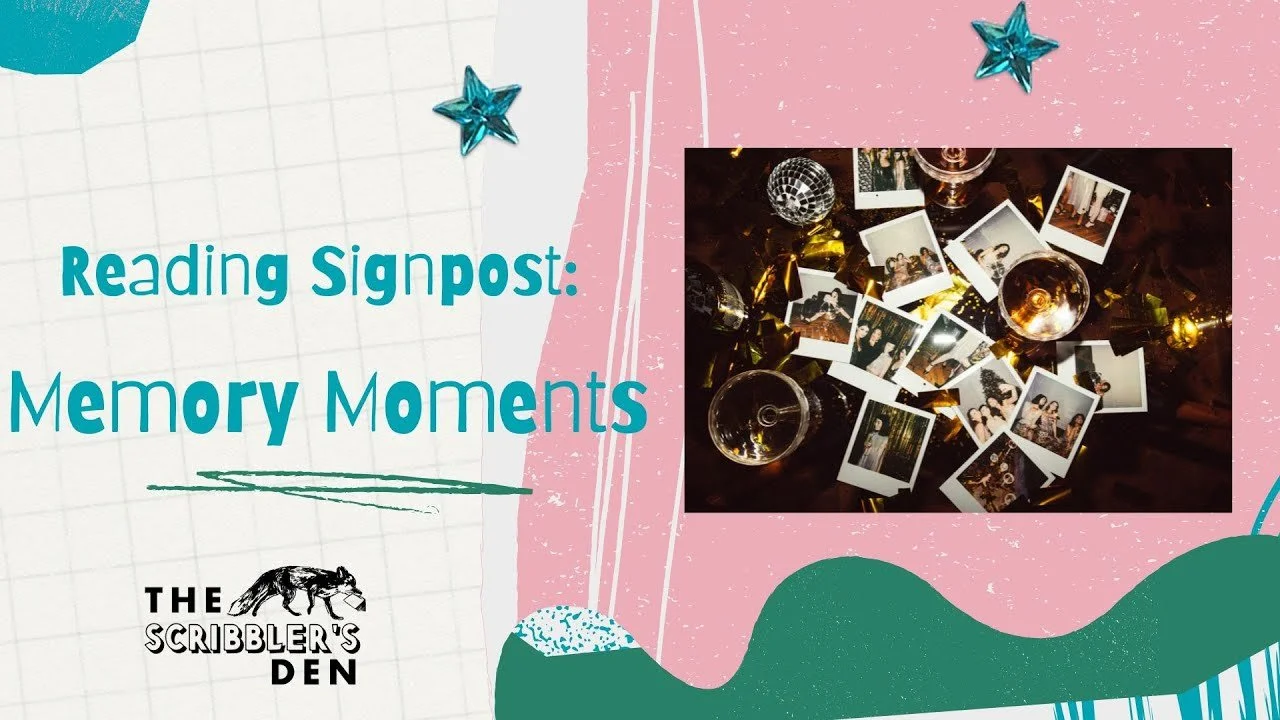 Reading Signposts: Memory Moments