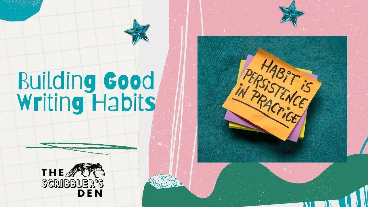 Building Good Writing Habits