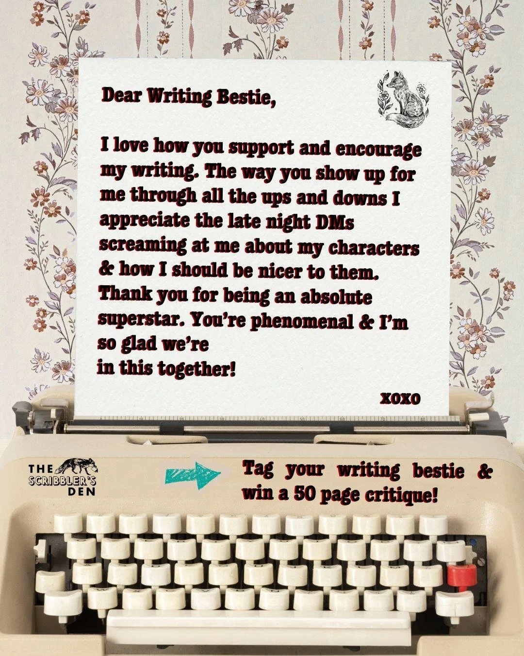 Win a 50 page critique!!! Just tag your writing besting!! To enter: 🦊Follow Us on Instagram 🦊Tag Your Writing Bestie in the comments 🦊Share the post to your story &amp; tag us! Winner will be drawn on June 15th! #WritersCommunity #WritingBestie #W