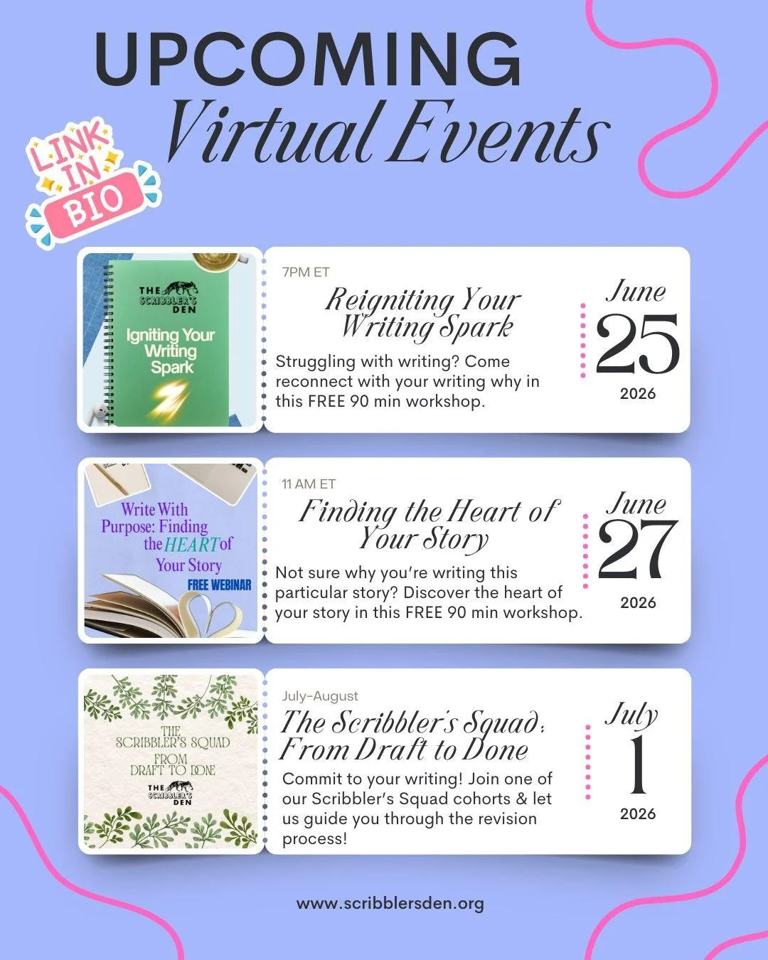 We have some amazing webinars and programs coming up! Whether you're looking for inspiration or want in-depth guidance through the revision process, the Scribbler's Den has you covered! Head over to the website and save your your spot today! Links fo