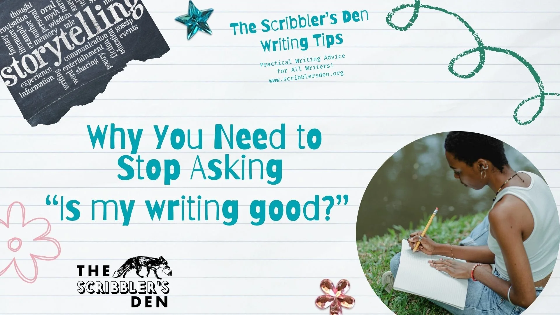 Why You Need to Stop Asking: “Is my writing good?”