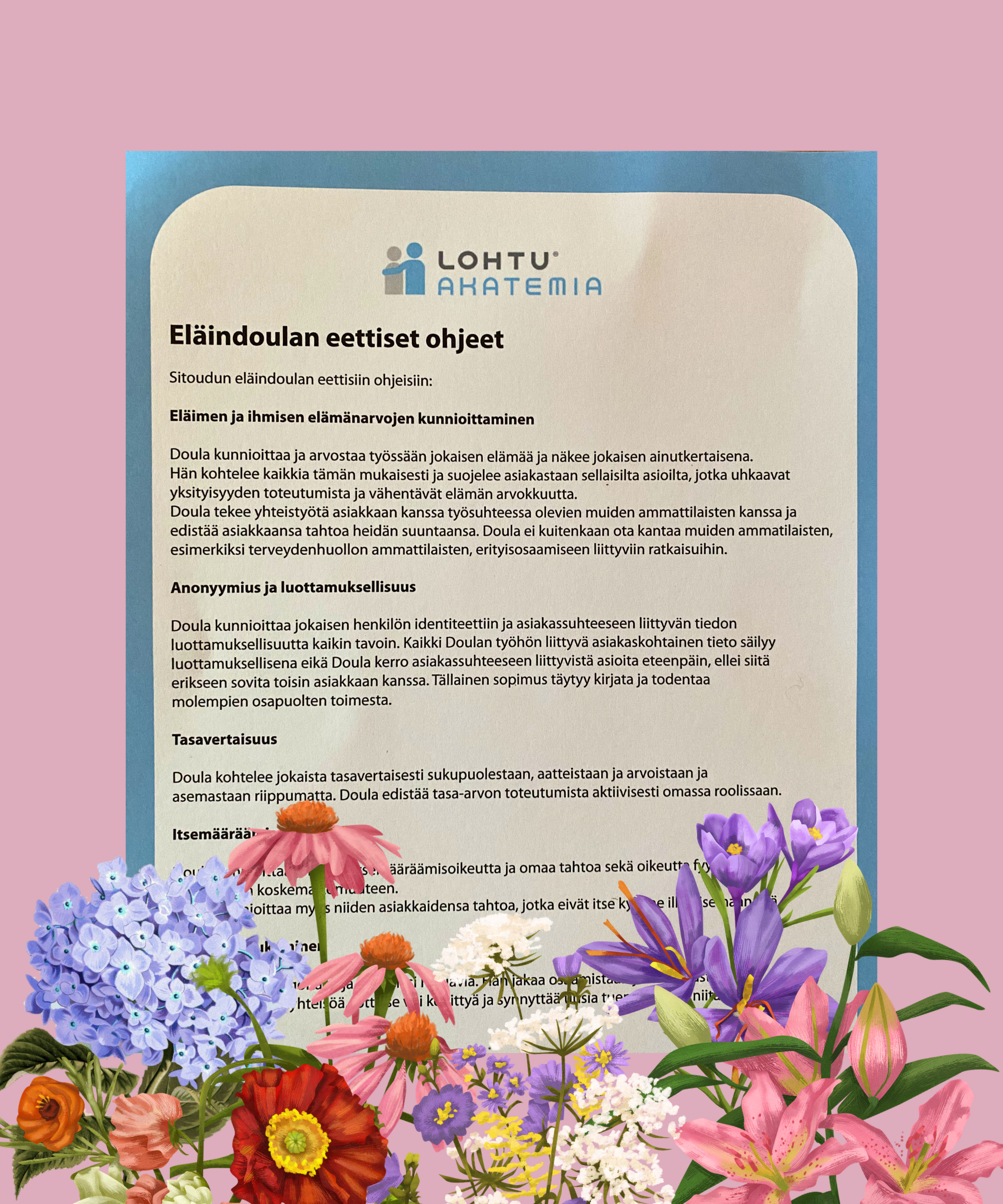 Valmistuin eläindoulaksi!