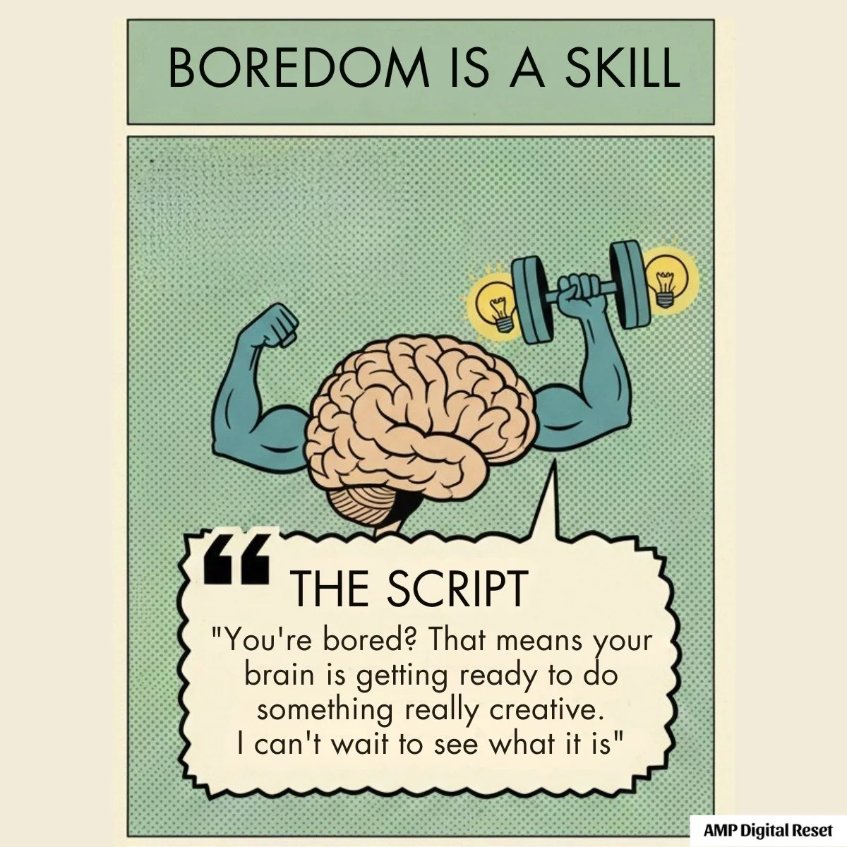 Boredom builds imagination and frustration tolerance in kids