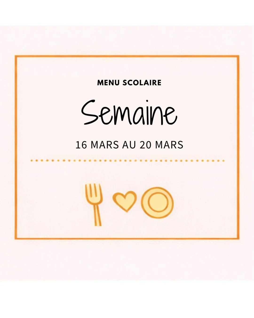 Menu scolaire | Semaine du 16 au 20 mars 2026