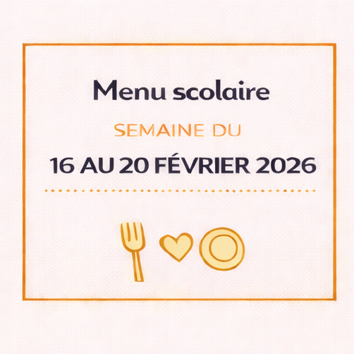 Menu scolaire – Semaine du 16 au 20 février 2026