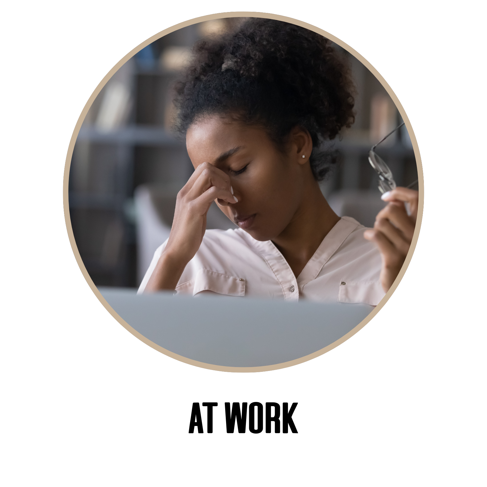 AT WORK
Struggling to focus or complete tasks.
Feeling drained after simple interactions.
Using work to avoid painful feelings — or avoiding work altogether.