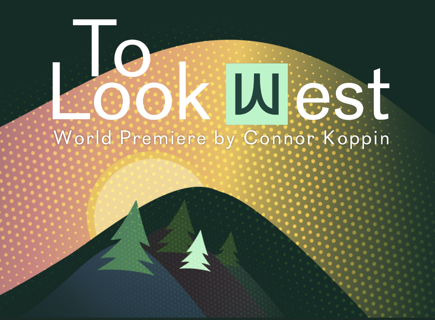 To Look West