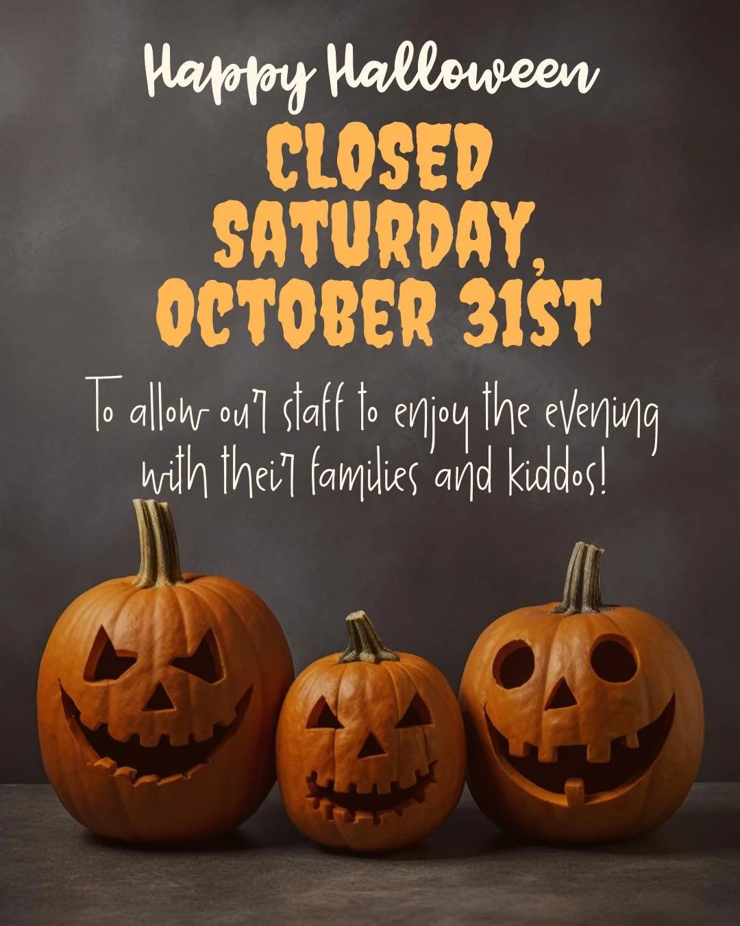 We will be closed for Halloween on Saturday the 31st 👻 Be sure to join us next Saturday (10.24) to celebrate with the whole family at our Costume Party 🎃🕸️ Check out our Facebook for more information! 

Thank you for your support + understanding ?