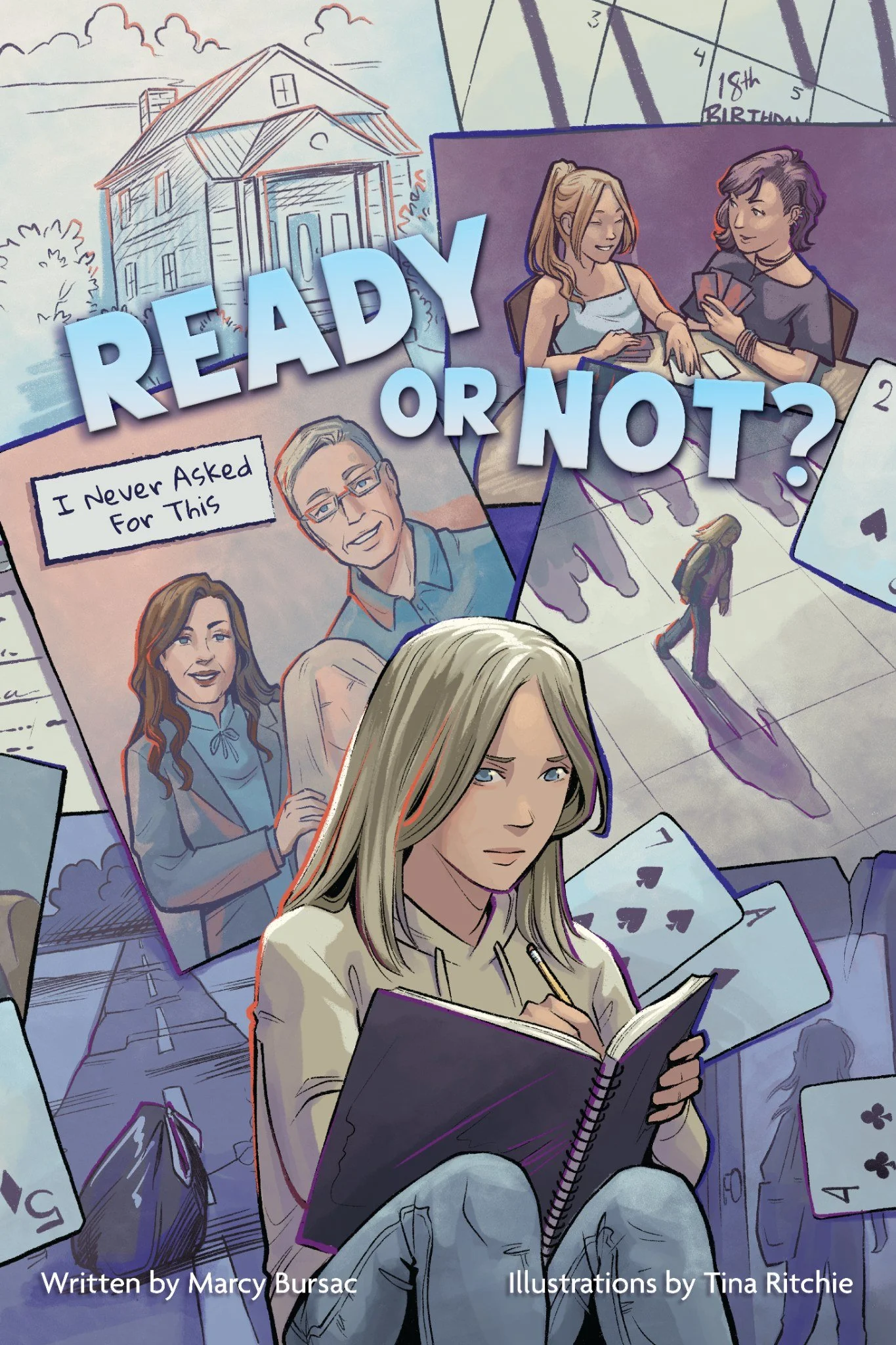 Cover of Ready or Not? I Never Asked for This, a graphic novel by Marcy Bursac about a teenage girl navigating foster care, belonging, and adoption.
