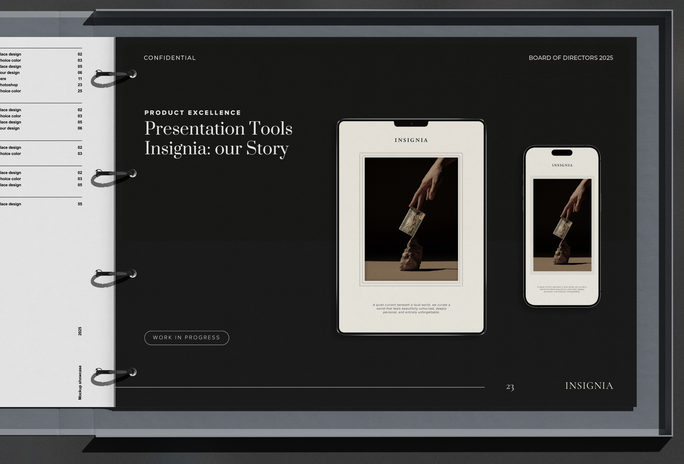 A presentation mockup showing two smartphones displaying a minimalistic image and text, with a black background and white text that reads 'Presentation Tools Insignia: our Story' and 'Work in Progress' at the bottom. The layout includes a side binder with tabs labeled with project-related information.