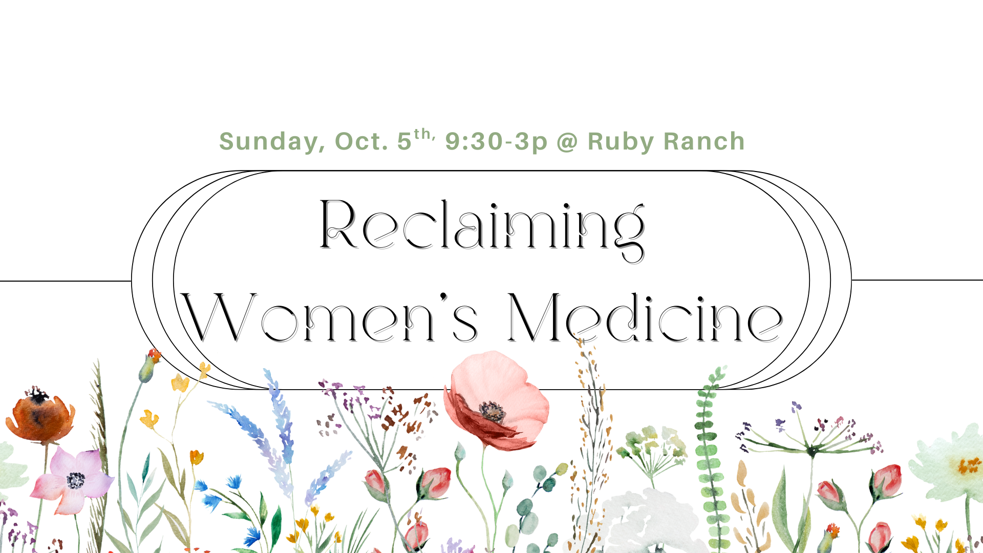 Reclaiming Women’s Medicine: Autumn at Ruby Ranch