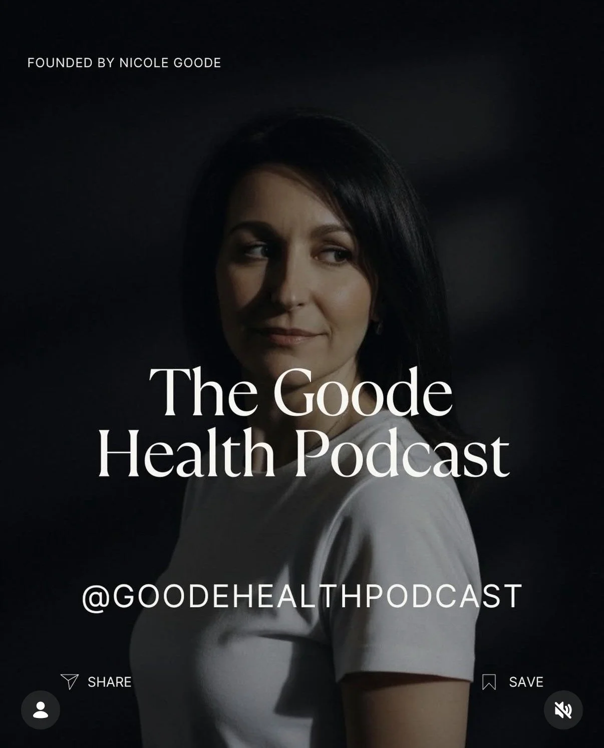 Promotional graphic for The Goode Health Podcast featuring a woman with dark hair in a white shirt, with text overlay including the title, Instagram handle, and options to share or save.