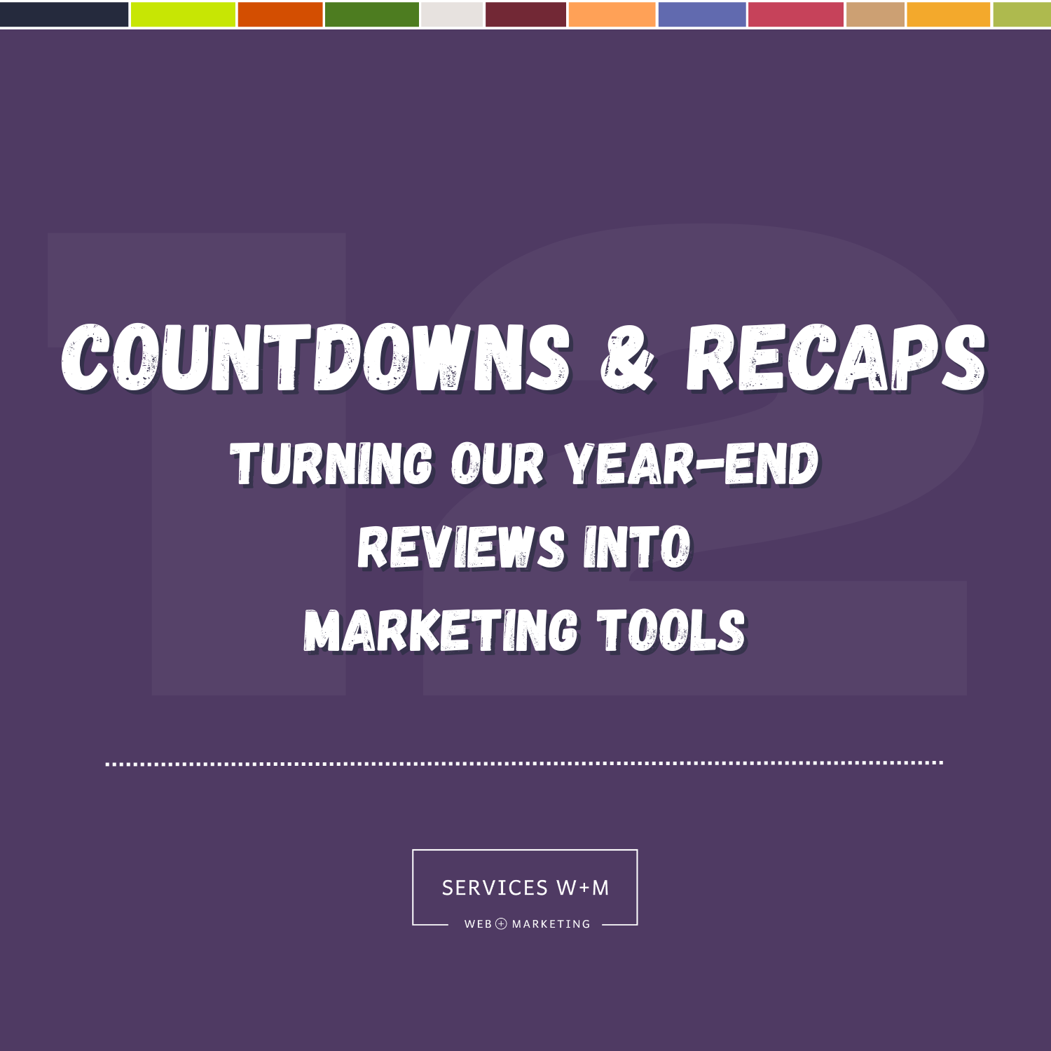 Countdowns and Recaps: Turning Our Year-End Reviews into Marketing Tools