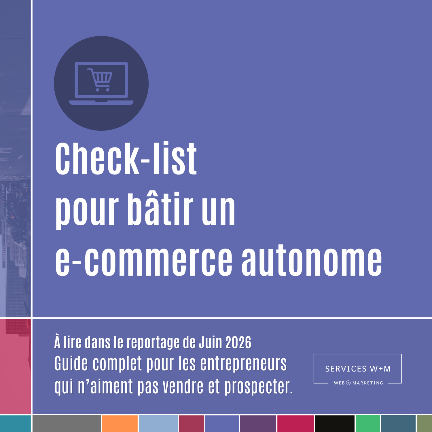 Check-list pour bâtir une boutique en ligne autonome