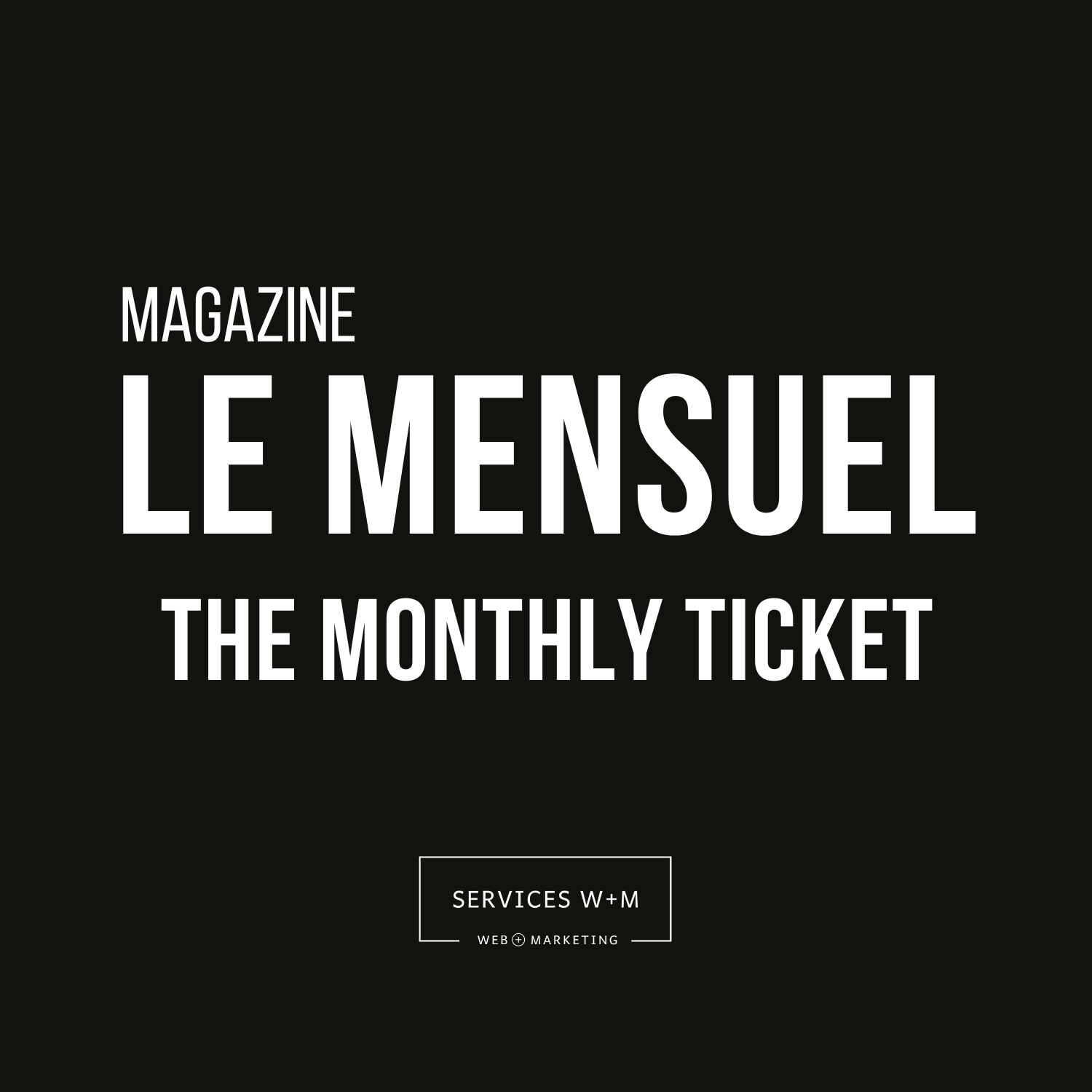 Pubs + Partenariat Magazine W+M - Septembre 2026 / September 2026