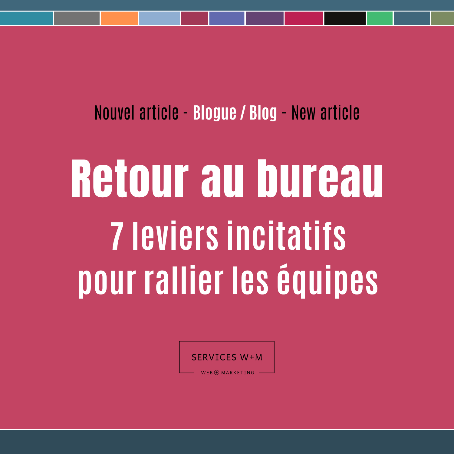 Retour au bureau : 7 leviers incitatifs pour rallier les équipes