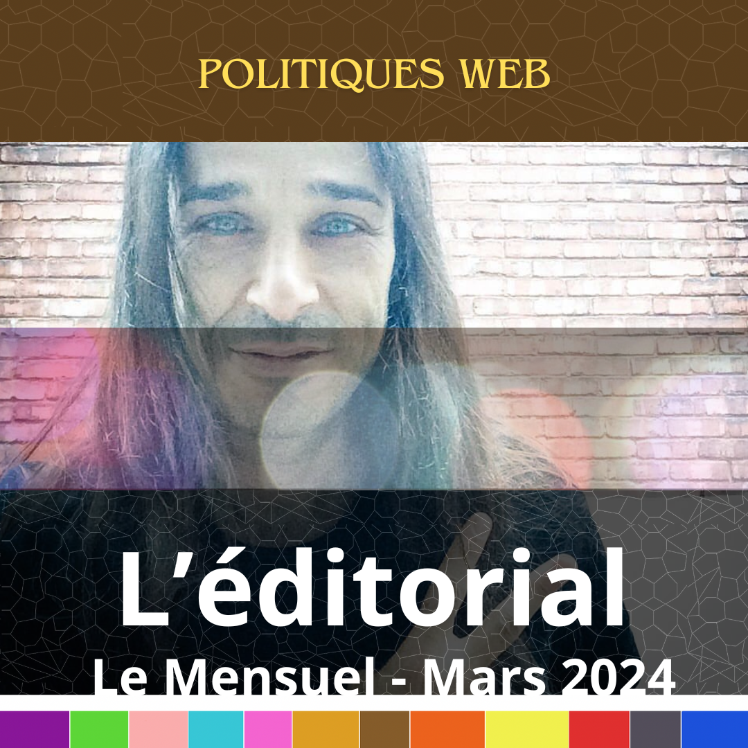 JeffMaheux_editorial_des_lopitiques_web_du_mensuel_de_mars_2024.png