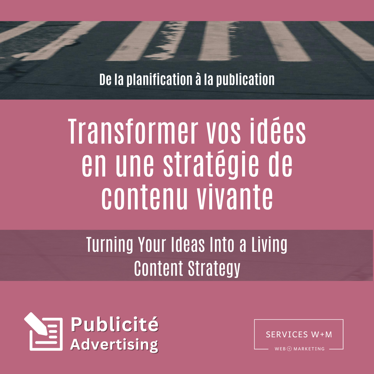 De la planification à la publication – Transformer vos idées en une stratégie de contenu vivante. - Article - Planning to Publishing – Turning Your Ideas Into a Living Content Strategy