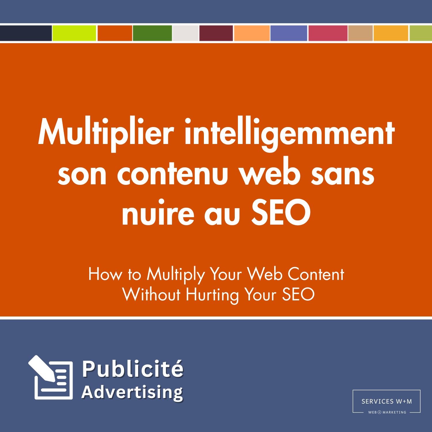 Multiplier son contenu web sans nuire au SEO - Article - Multiply Your Web Content Without Hurting Your SEO