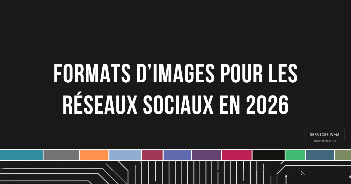Quels formats d’images utiliser sur les réseaux sociaux en 2026 ? Dimensions, ratios et bonnes pratiques pour publier efficacement sur Instagram, Facebook, LinkedIn, TikTok et plus.