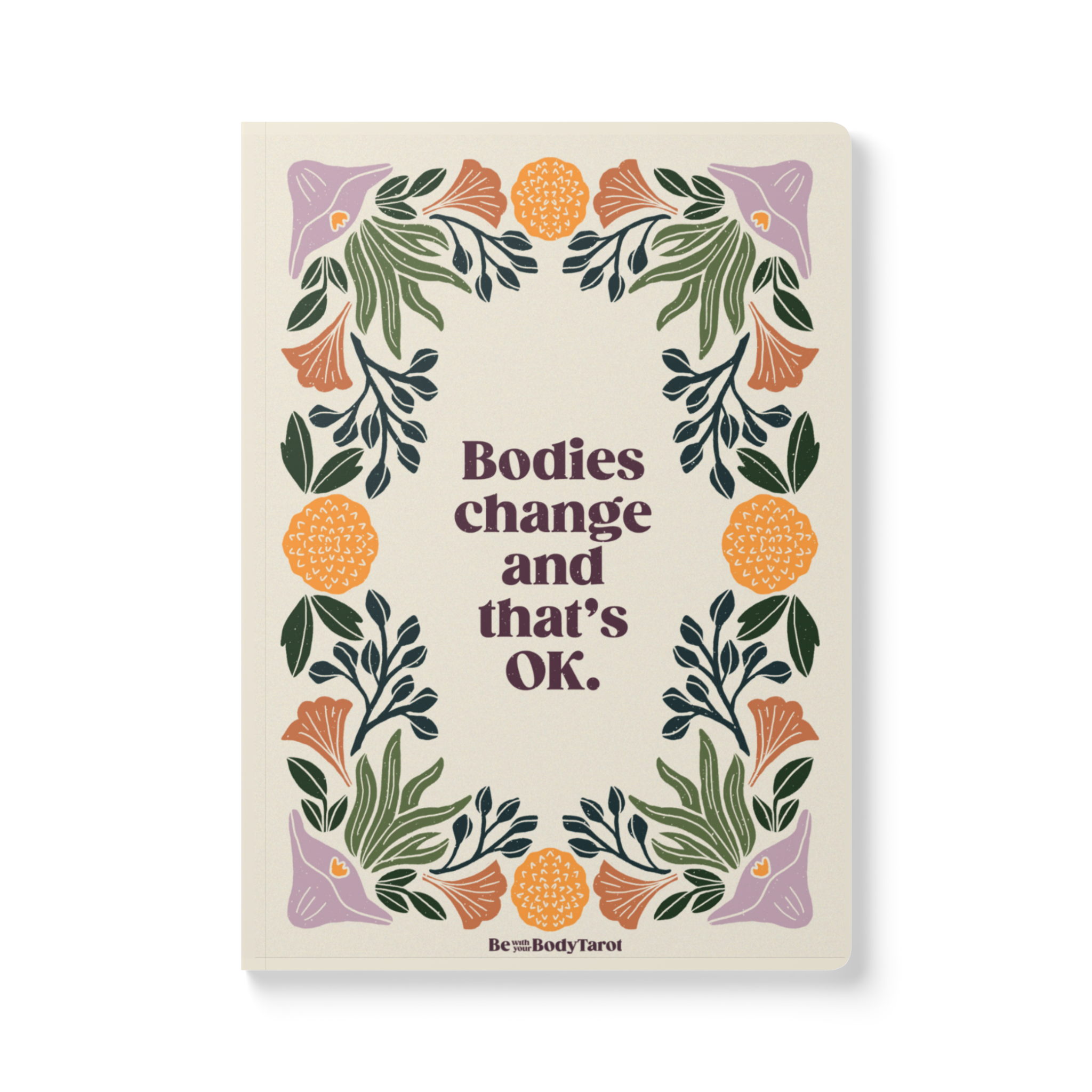 Book titled 'Bodies change and that’s OK' with a decorative floral border and a disclaimer at the bottom that says 'Be your BodyTarot'.