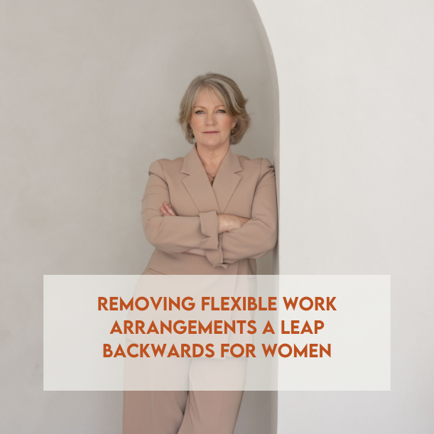 Removing Flexible Work Arrangements a Leap Backwards for Women