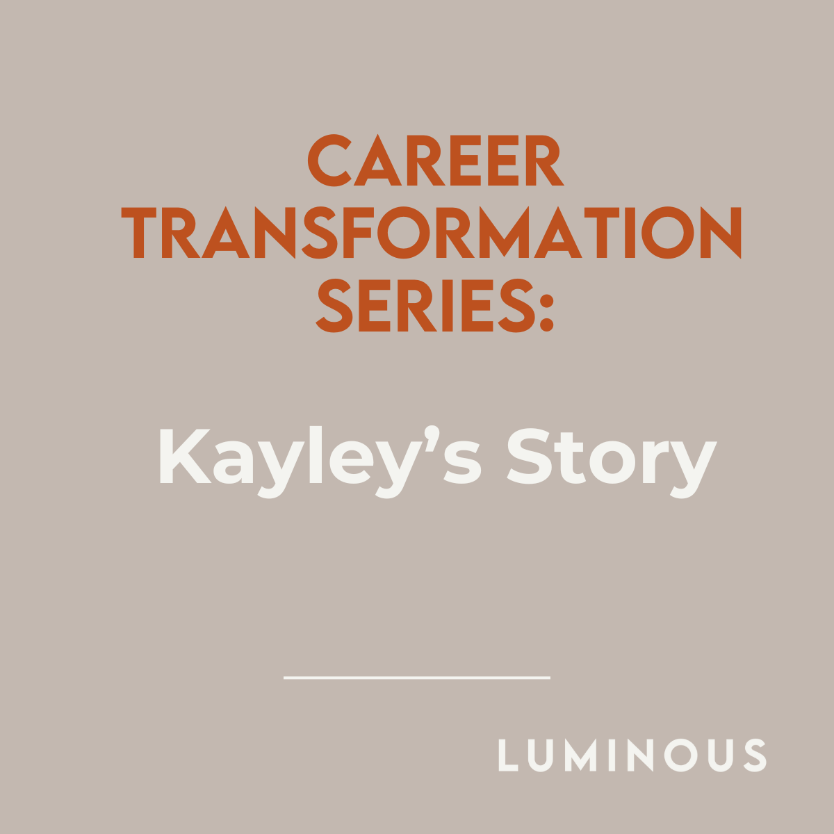 Kayley’s Career Reset – From Uncertainty to Values-Aligned New Direction