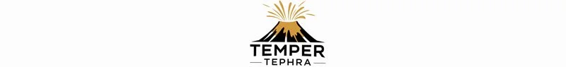 Temper Tephra Transformation