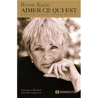 Aimer ce qui est, de Byron Katie. Propose une démarche d’acceptation simple et efficace et libère des tours que nous joue le mental.