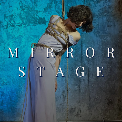 Performance: Mirror Stage