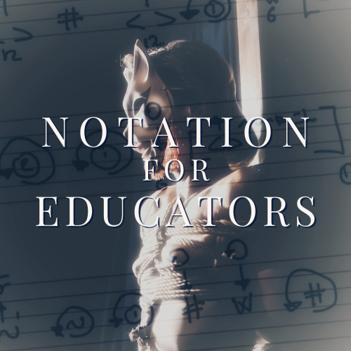 Notation for Educators