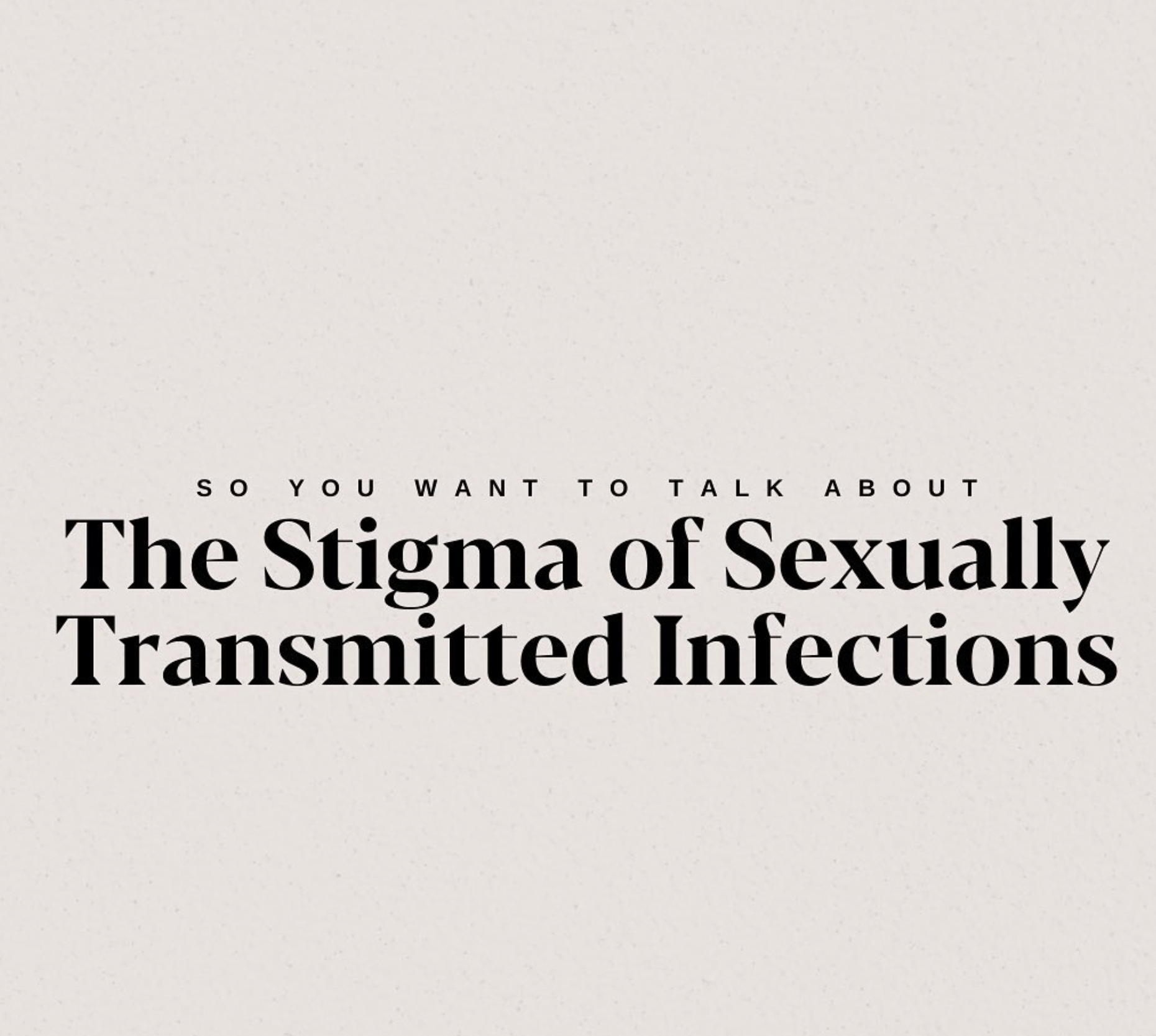 So Informed Collaboration: The Stigma of STIs 